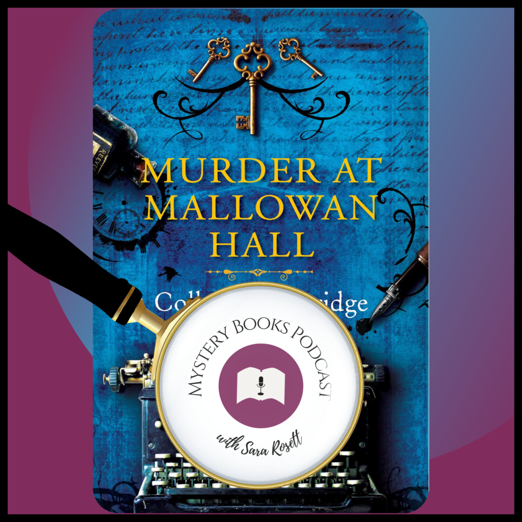 S3 E3 - Murder at Mallowan Hall - Sara Rosett