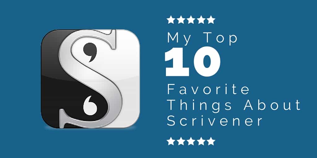 My Top Ten Favorite Things About Scrivener